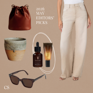 The May Edit: Everything Our Editors Are Loving This Month